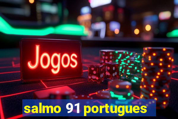 salmo 91 portugues